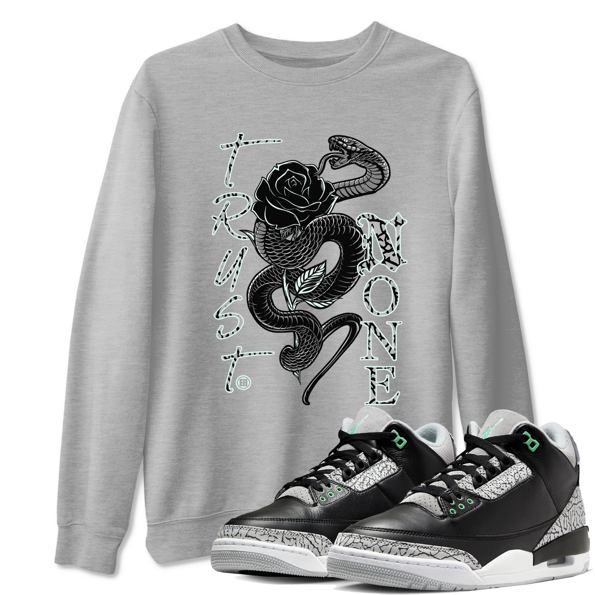 3s Green Glow shirt to match jordans Trust None sneaker tees Air Jordan 3 Green Glow Drip Gear Zone unisex cotton Heather Grey 1 crew neck shirt