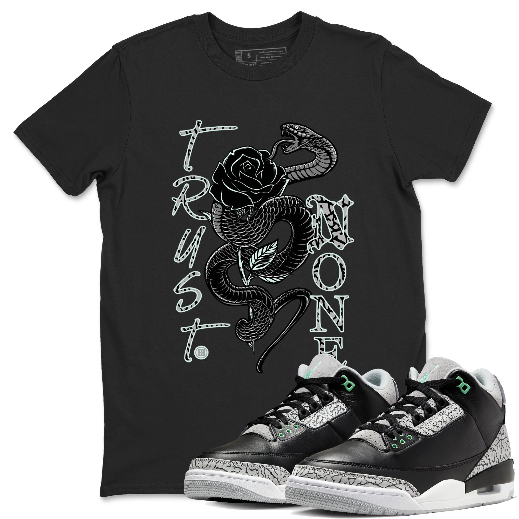3s Green Glow shirt to match jordans Trust None sneaker tees Air Jordan 3 Green Glow Drip Gear Zone unisex cotton Black 1 crew neck shirt