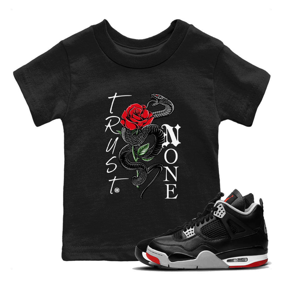 Air Jordan 4 Bred Reimagined shirt to match jordans Trust None sneaker shirts AJ4 Bred Reimagined Drip Gear Zone baby toddler Black 1 cotton Shirt