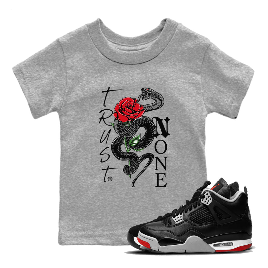 Air Jordan 4 Bred Reimagined shirt to match jordans Trust None sneaker shirts AJ4 Bred Reimagined Drip Gear Zone baby toddler Heather Grey 1 cotton Shirt