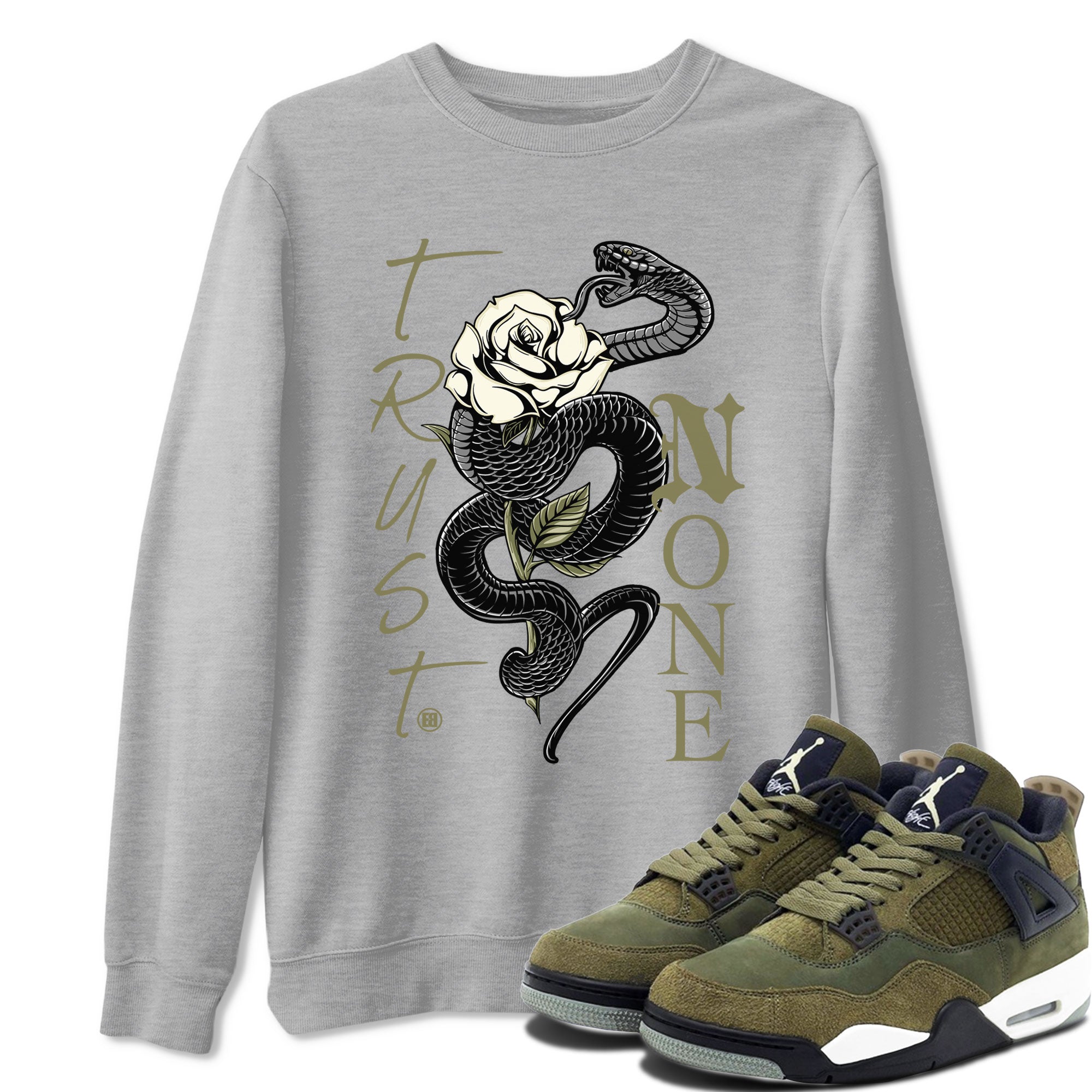 Air Jordan 4 Medium Olive shirt to match jordans streetwear brand Trust None sneaker match tees 4s Olive Drip Gear Zone Unisex Heather Grey 1 T-Shirt