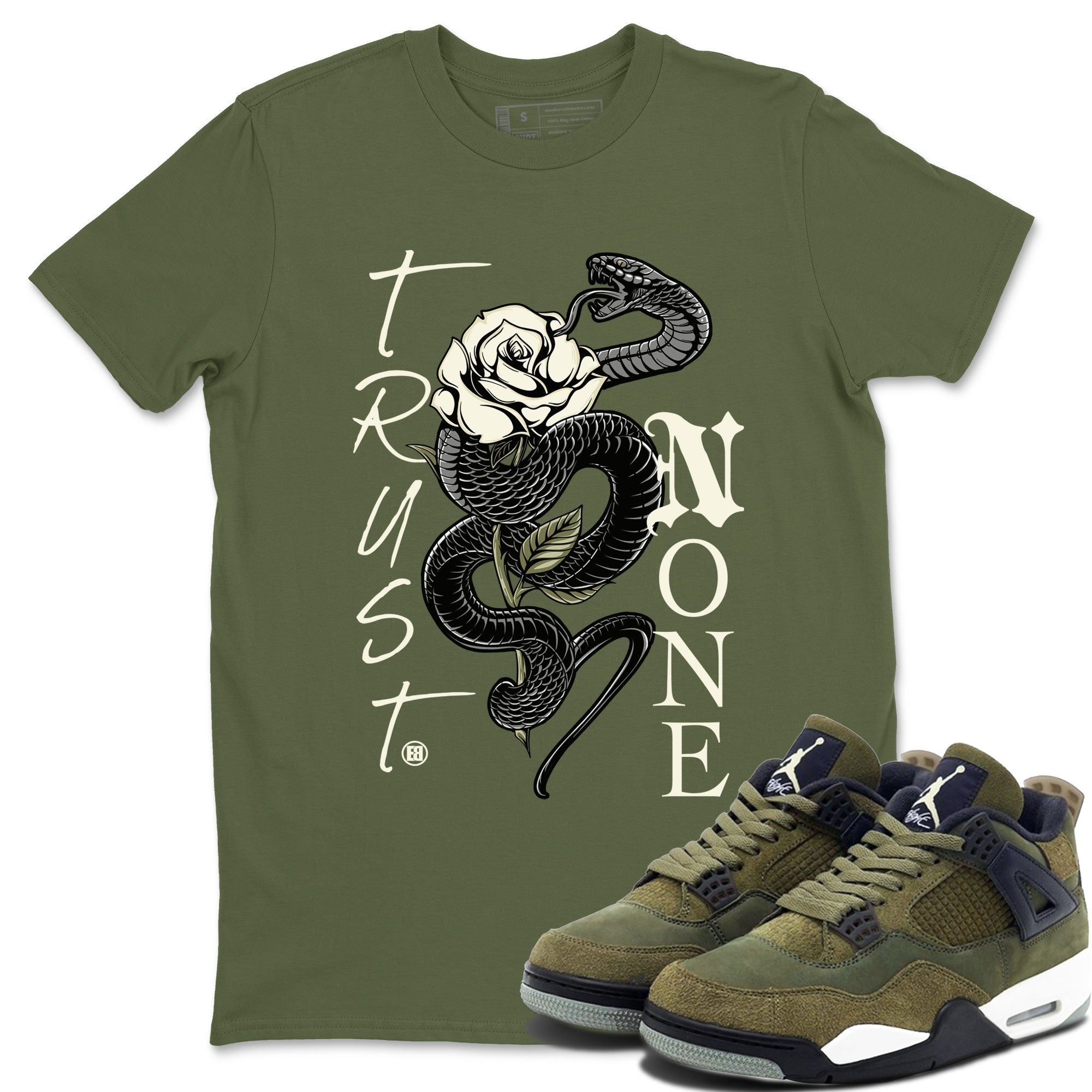 Air Jordan 4 Medium Olive shirt to match jordans streetwear brand Trust None sneaker match tees 4s Olive Drip Gear Zone Unisex Military Green 1 T-Shirt