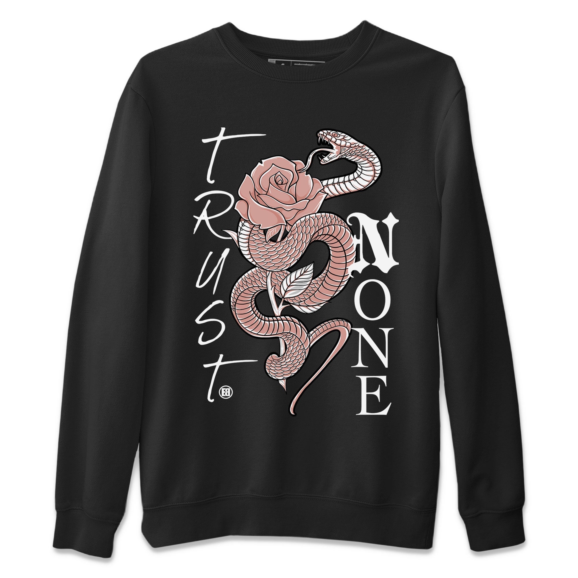 Dunk Low WMNS Rose Whisper shirt to match jordans Trust None Streetwear Sneaker Shirt Dunk Rose Whisper Drip Gear Zone Sneaker Matching Clothing Casual Unisex shirts Black 2 T-Shirt