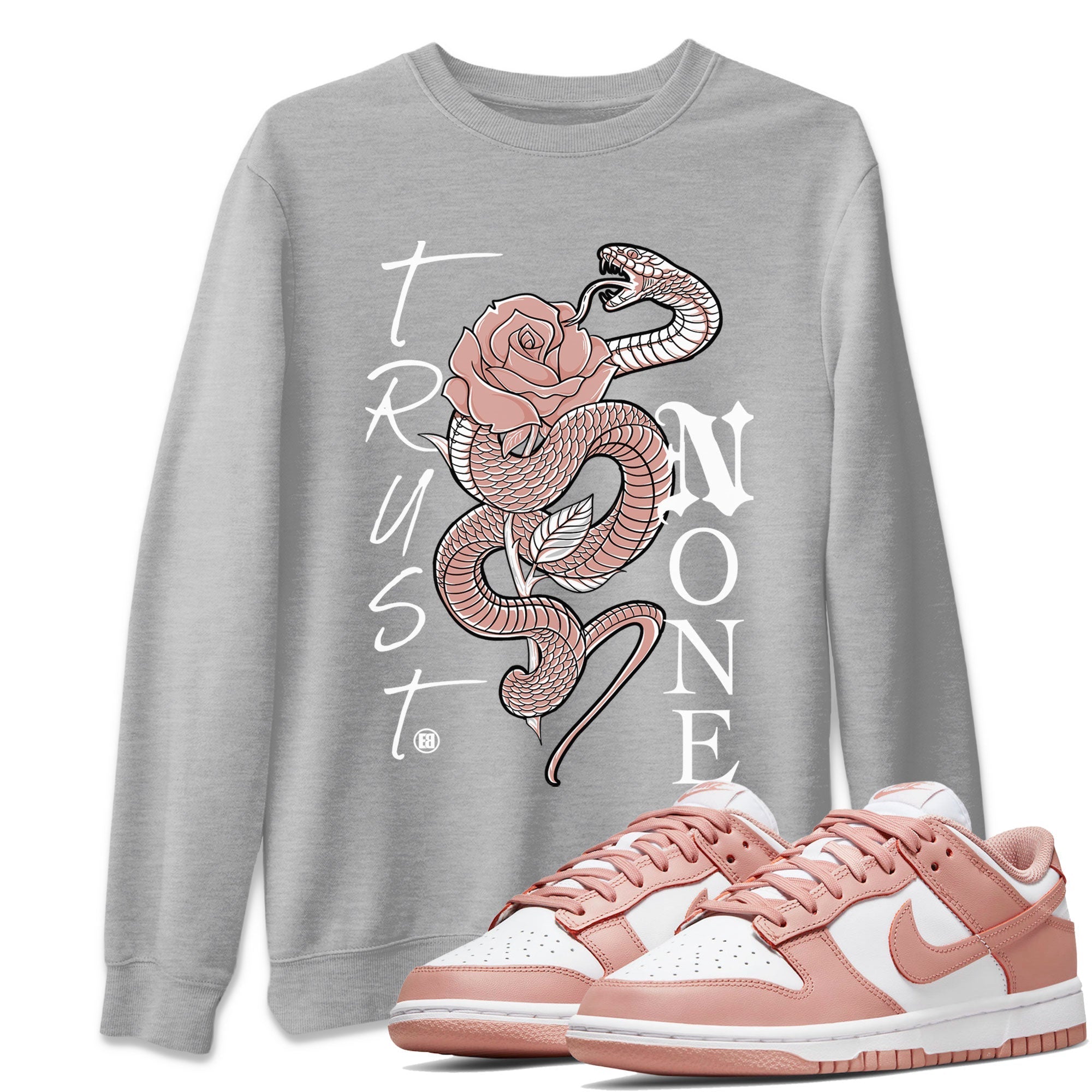 Dunk Low WMNS Rose Whisper shirt to match jordans Trust None Streetwear Sneaker Shirt Dunk Rose Whisper Drip Gear Zone Sneaker Matching Clothing Casual Unisex shirts Heather Grey 1 T-Shirt