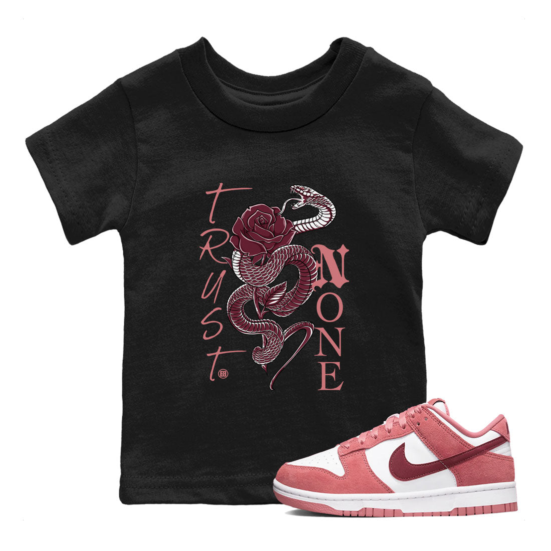 Dunks Valentines Day shirt to match jordans Trust None sneaker tees Dunks Valentine's Day Drip Gear Zone baby toddler Black 1 cotton Shirt