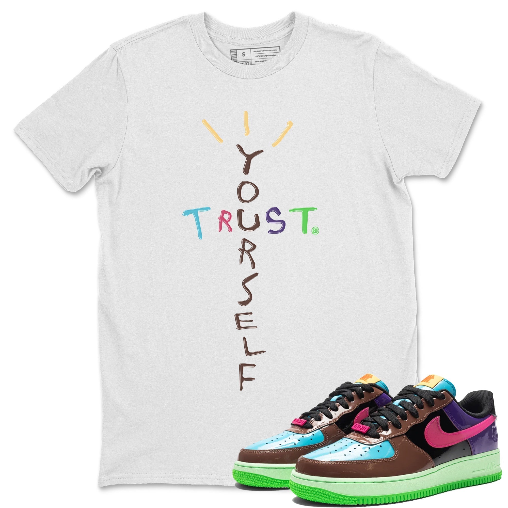 Air Force 1 Undefeated Fauna Brown Sneaker Match Tees Trust Yourself Sneaker Tees Air Force 1 Undefeated Fauna Brown Jordan to match sneaker T-Shirt Crew Neck Shirts