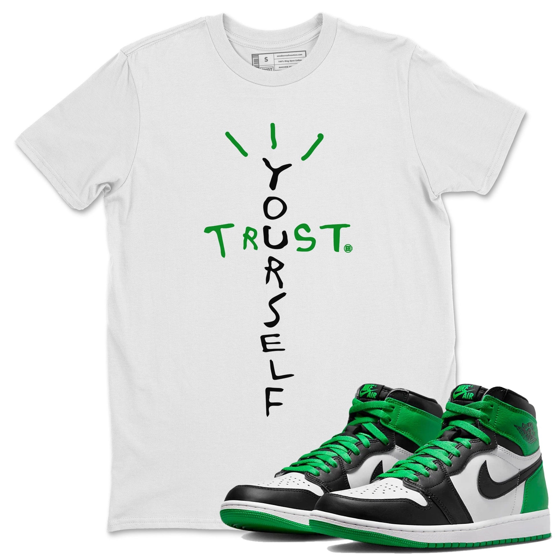 Air Jordan 1 Celtics Sneaker Match Tees Trust Yourself Streetwear Sneaker Shirt Air Jordan 1 High OG Celtics Sneaker Release Tees Unisex Shirts White 1