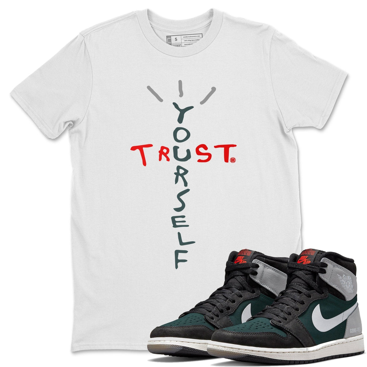 Jordan 1 Element Gore-Tex Black Grey Sneaker Matching T-Shirt Trust Yourself Sneaker Tees Jordan 1 Element Gore-Tex Black Grey Sneaker Release Tees Crew Neck Tees