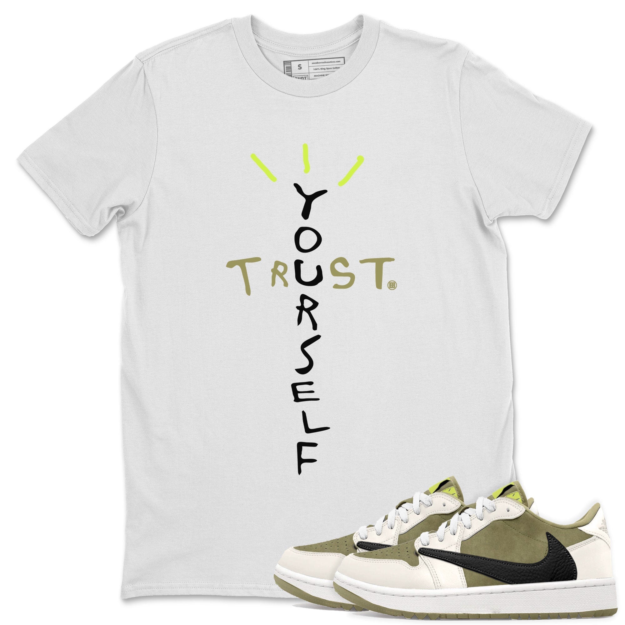 Air Jordan 1 X Travis Scott Golf Olive shirt to match jordans Trust Yourself Streetwear Sneaker Shirt Air Jordan 1 Travis Scott Golf Drip Gear Zone Sneaker Matching Clothing Unisex White 1 T-Shirt