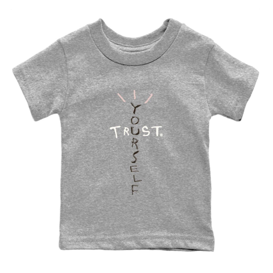 Air Jordan 11 Neapolitan shirt to match jordans Trust Yourself sneaker matching t-shirts and clothing 11s Neapolitan Drip Gear Zone Youth Kids Toddler Heather Grey 2 T-Shirt