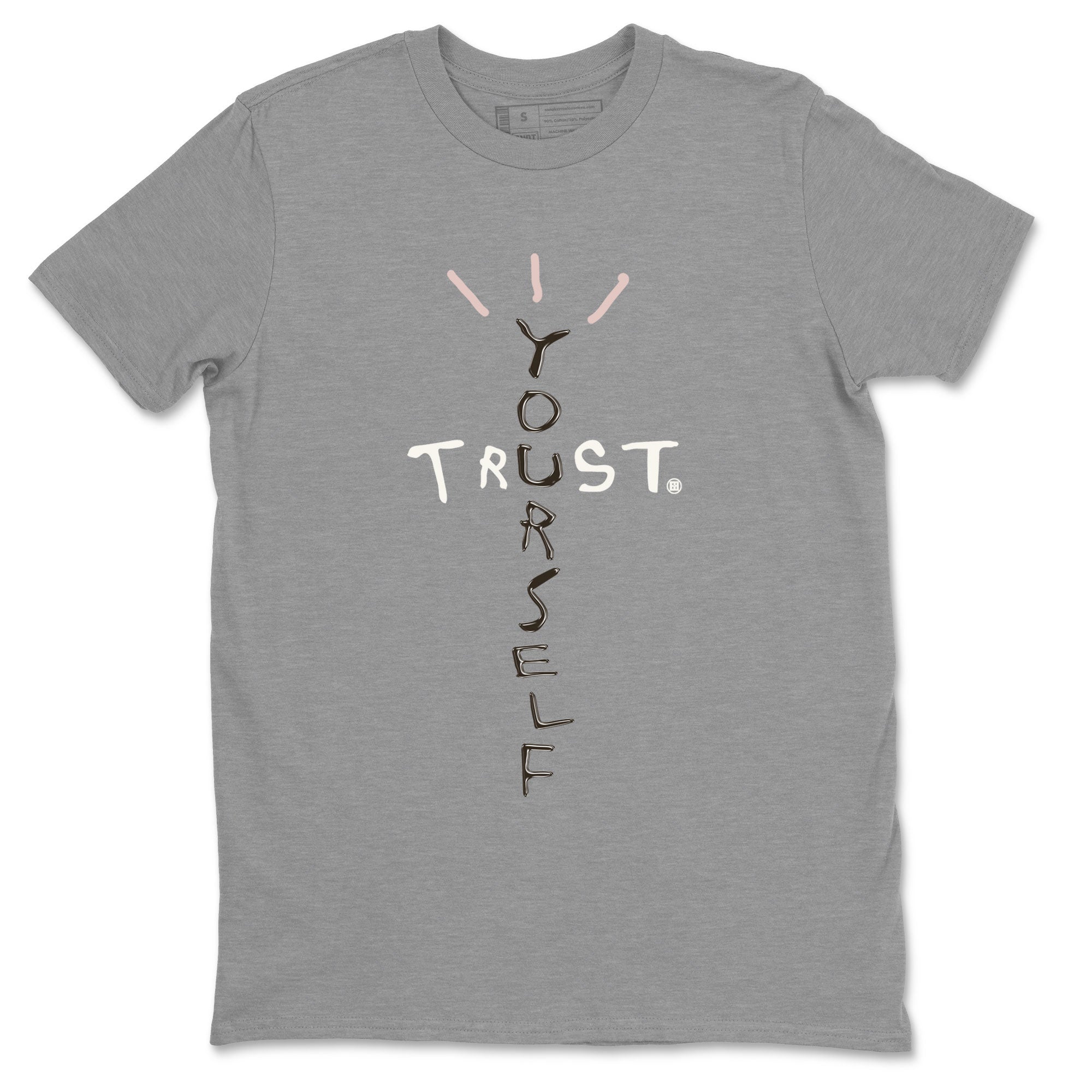 Air Jordan 11 Neapolitan shirt to match jordans Trust Yourself sneaker matching t-shirts and clothing 11s Neapolitan Drip Gear Zone Cotton Casual Unisex Heather Grey 2 T-Shirt