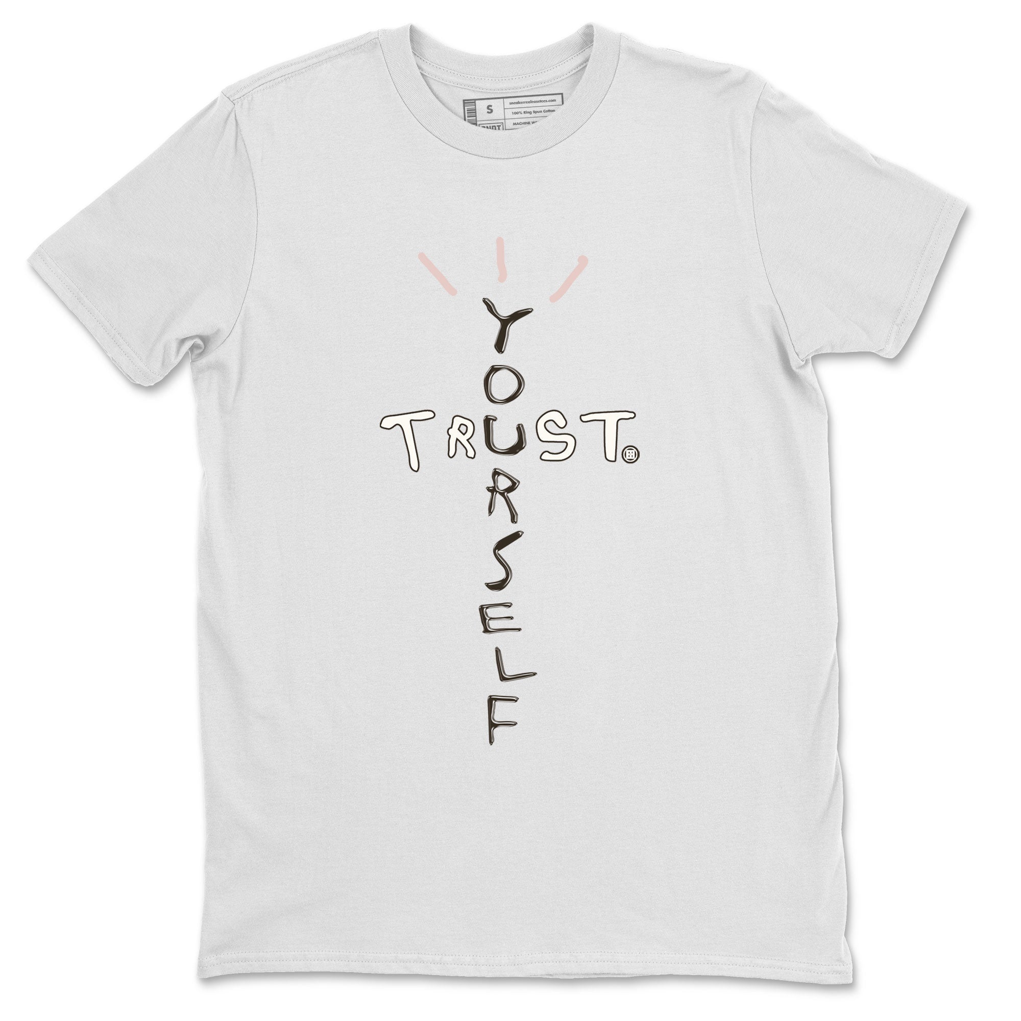 Air Jordan 11 Neapolitan shirt to match jordans Trust Yourself sneaker matching t-shirts and clothing 11s Neapolitan Drip Gear Zone Cotton Casual Unisex White 2 T-Shirt
