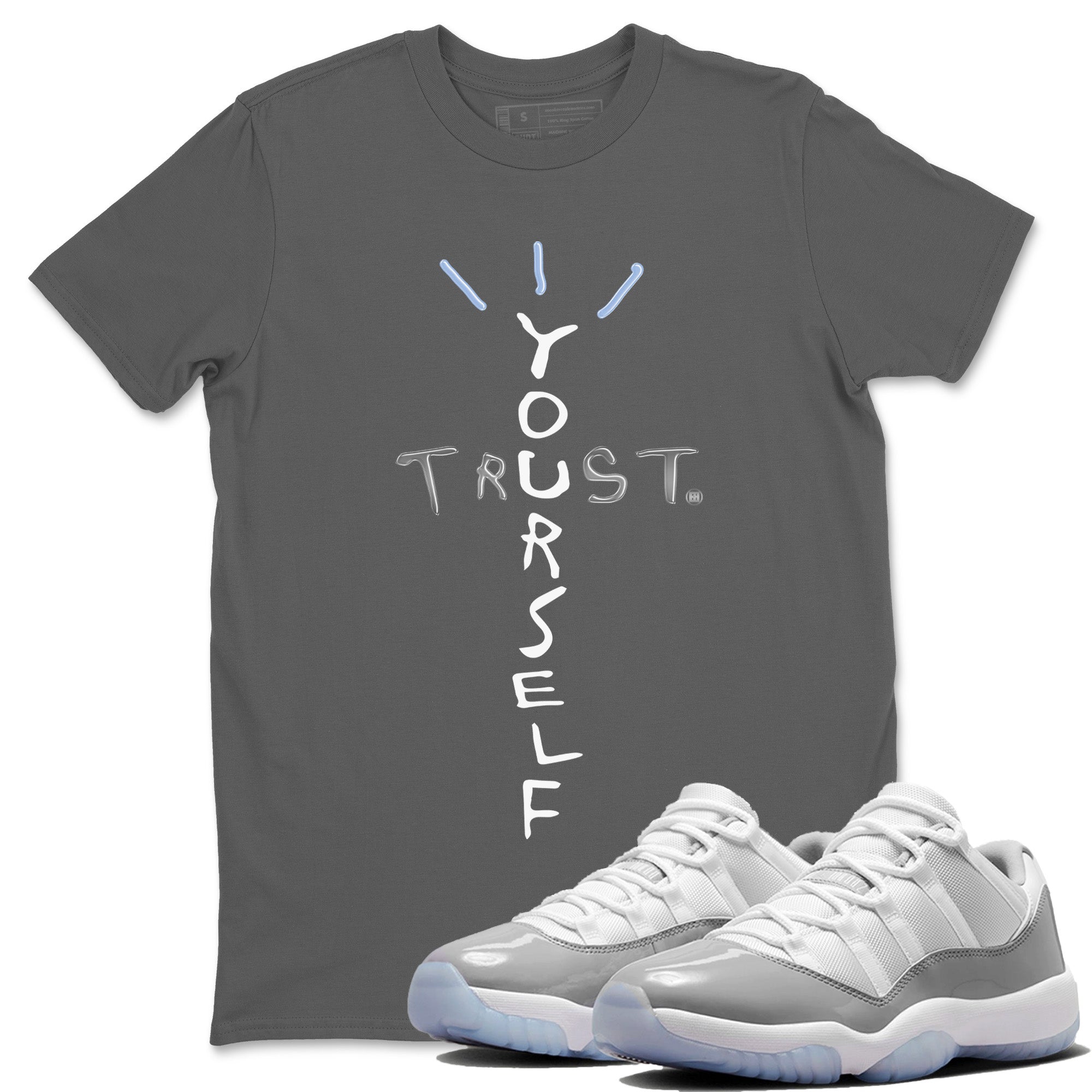 Air Jordan 11 White Cement Trust Yourself Crew Neck Streetwear Sneaker Shirt Air Jordan 11 Cement Grey Sneaker T-Shirts Size Chart