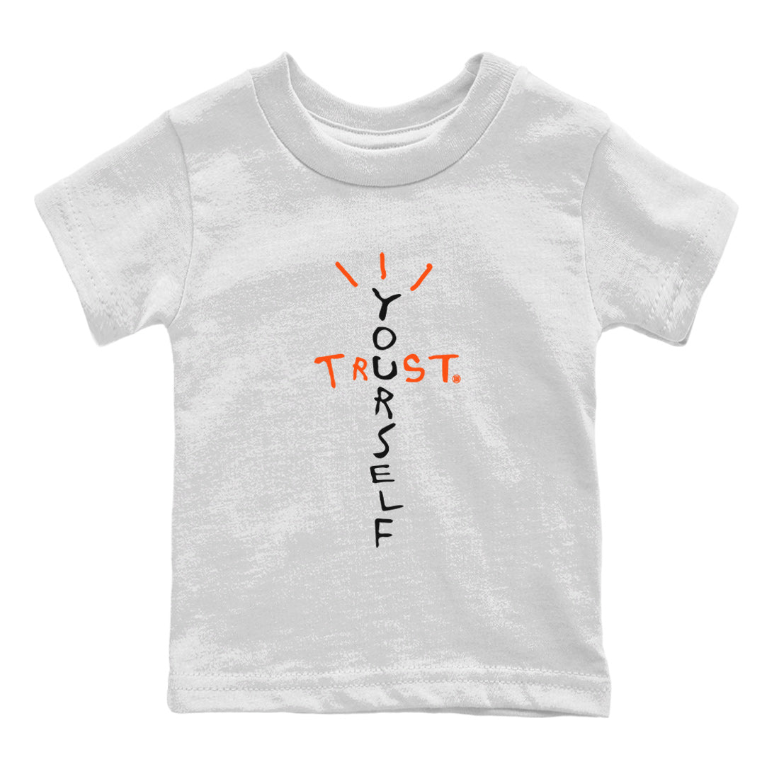 Air Jordan 12 Brilliant Orange Sneaker Match Tees Trust Yourself Streetwear Sneaker Shirt Air Jordan 12 Orange Sneaker Release Tees Kids Shirts White 2