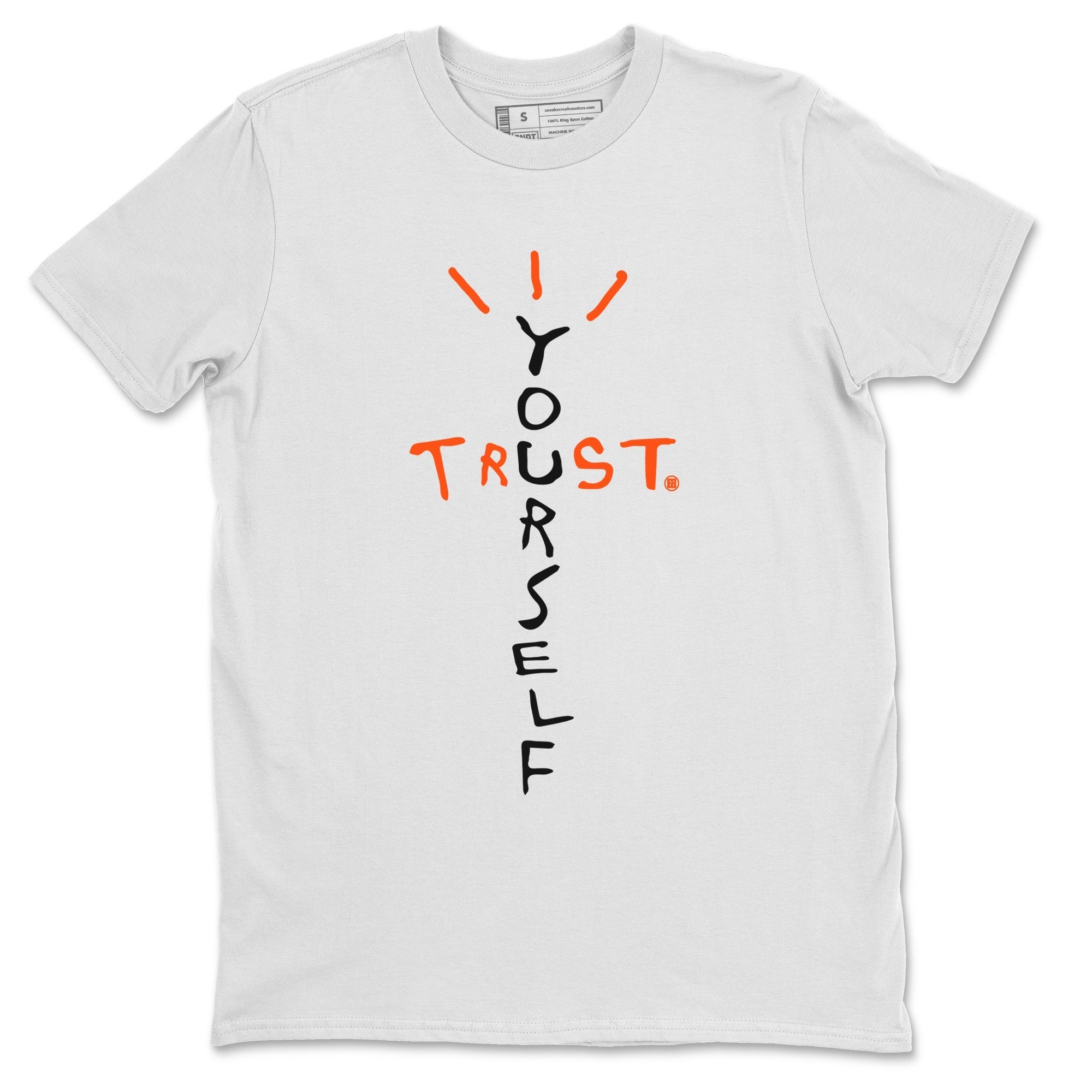 Air Jordan 12 Brilliant Orange Sneaker Match Tees Trust Yourself Streetwear Sneaker Shirt Air Jordan 12 Orange Sneaker Release Tees Unisex Shirts White 2