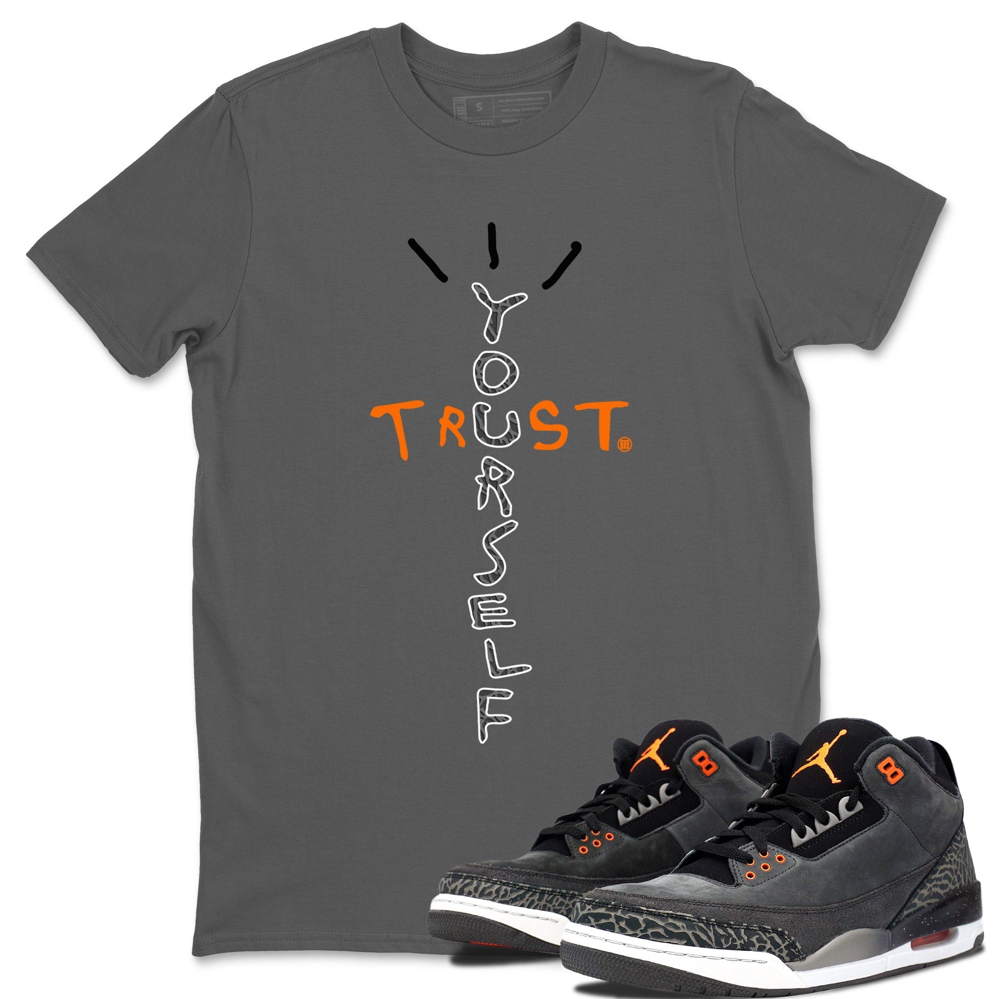 Jordan 3 Retro Fear AJ3 Grey shirt to match jordans Trust Yourself sneaker tees Air Jordan 3 Fear Drip Gear Zone Crew Neck Casual Unisex Cool Grey 1 T-Shirt