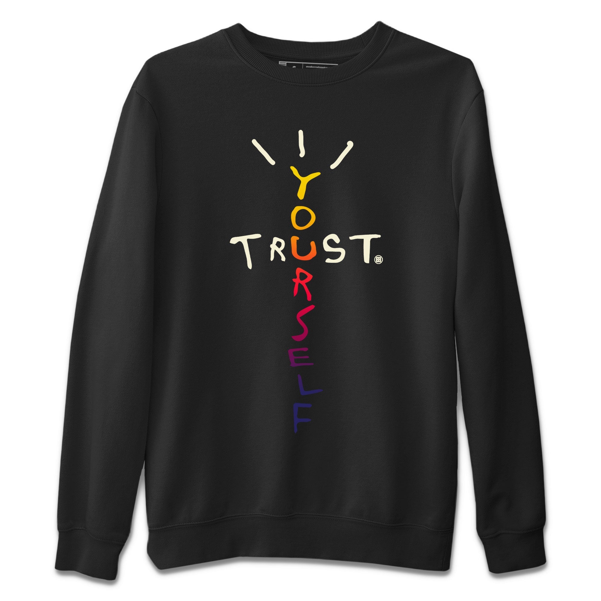 Air Jordan 3 X J Balvin shirt to match jordans Trust Yourself Streetwear Sneaker Shirt Air Jordan 3 X J Balvin Drip Gear Zone Sneaker Matching Clothing LGBT Pride T-Shirt Unisex Black 2 T-Shirt