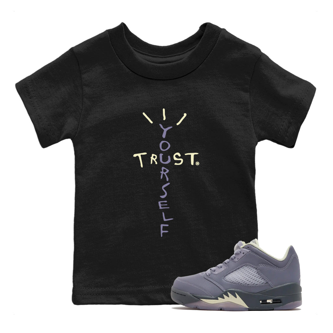 Air Jordan 5 Indigo Haze Sneaker Match Tees Trust Yourself Streetwear Sneaker Shirt 5s Indigo Haze Sneaker Release Tees Kids Shirts Black 1