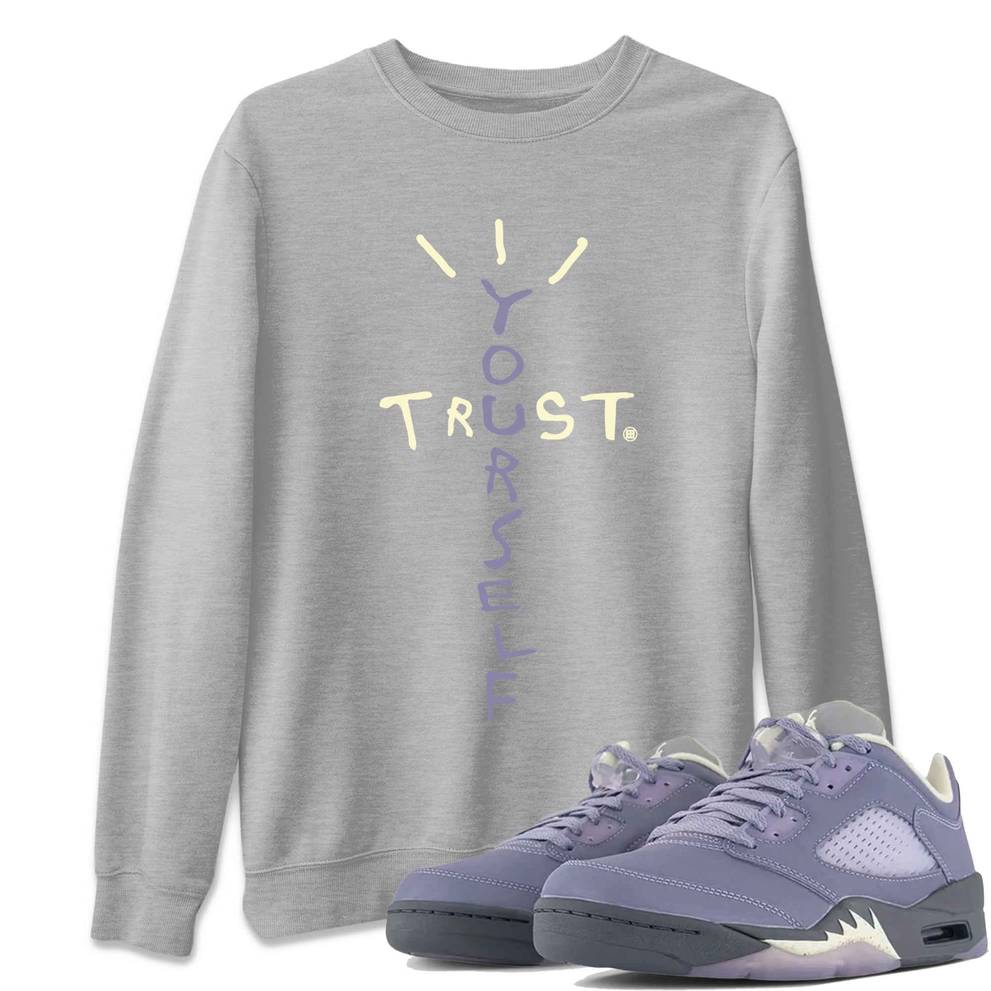 Air Jordan 5 Indigo Haze Sneaker Match Tees Trust Yourself Streetwear Sneaker Shirt 5s Indigo Haze Sneaker Release Tees Unisex Shirts Black 2