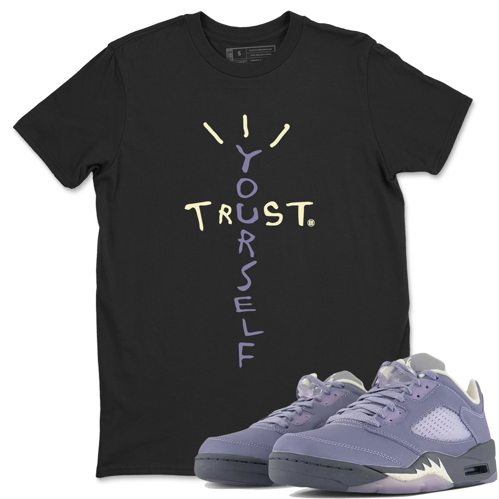 Air Jordan 5 Indigo Haze Sneaker Match Tees Trust Yourself Streetwear Sneaker Shirt 5s Indigo Haze Sneaker Release Tees Unisex Shirts Black 1
