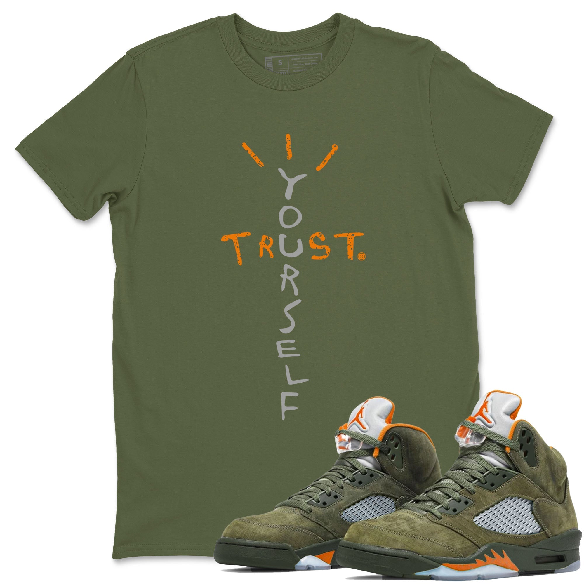 Air Jordan 5 Olive shirt to match jordans Trust Yourself sneaker tees 5s Olive Drip Gear Zone unisex cotton Military Green 1 crew neck shirt
