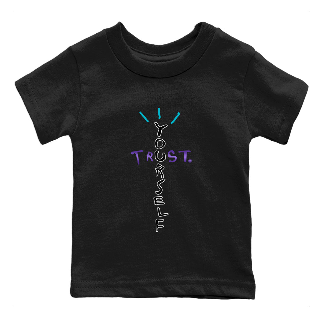 Air Jordan 6 Aqua Sneaker Match Tees Trust Yourself Streetwear Sneaker Shirt AJ6 Aqua Sneaker Release T-Shirt Kids Shirts Black 2