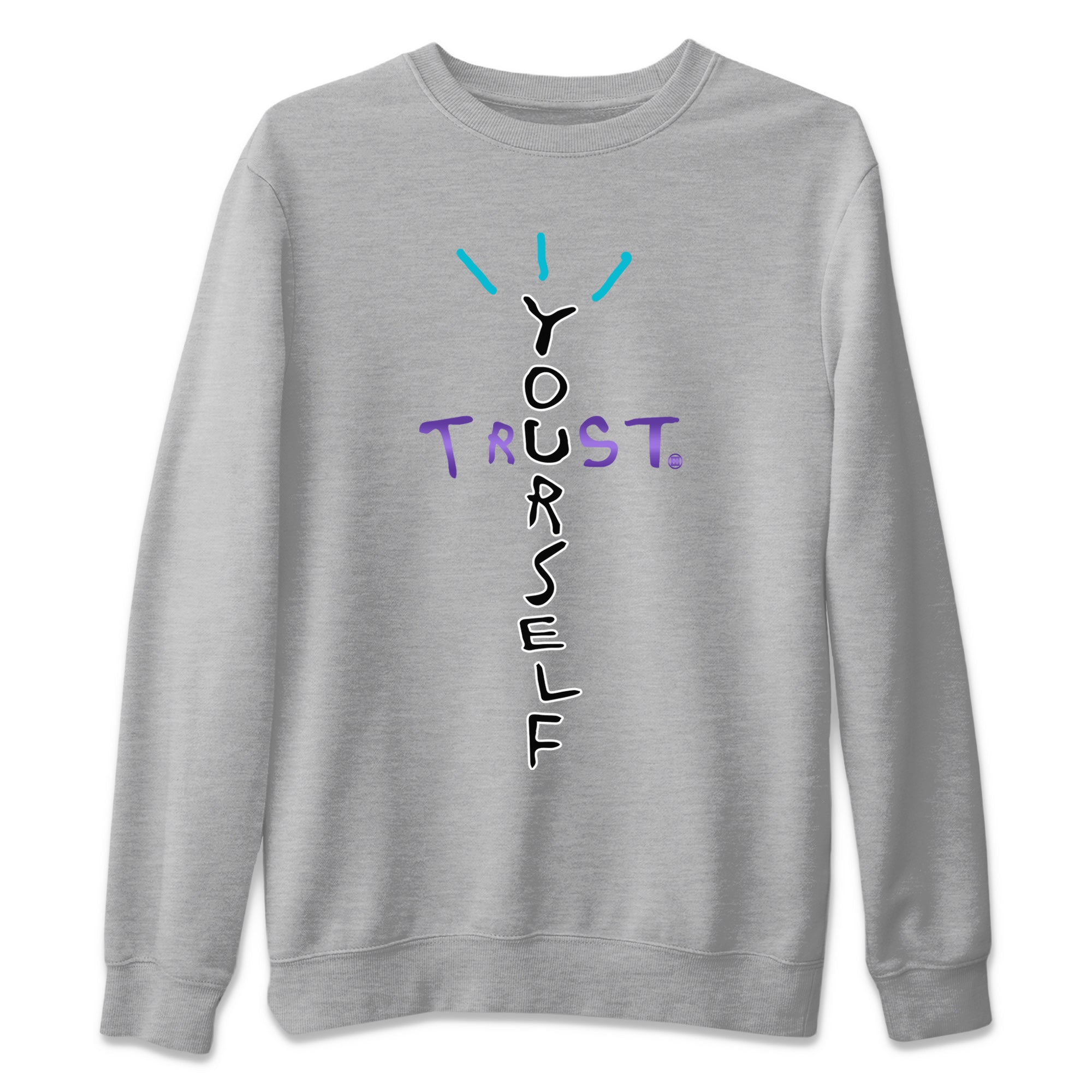 Air Jordan 6 Aqua Sneaker Match Tees Trust Yourself Streetwear Sneaker Shirt AJ6 Aqua Sneaker Release T-Shirt Unisex Shirts Heather Grey 2