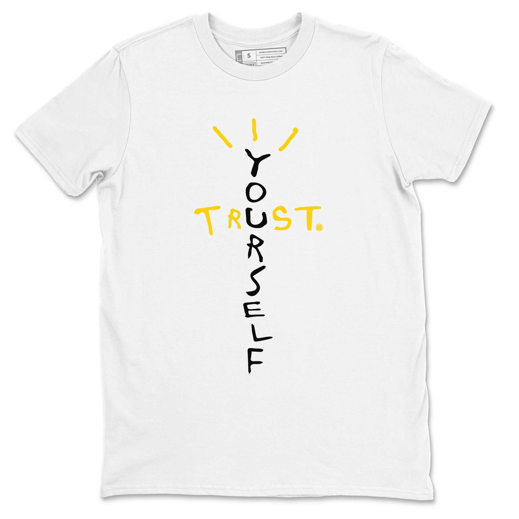 Air Jordan 6 Yellow Ochre shirt to match jordans Trust Yourself sneaker tees streetwear brand 6s Yellow Ochre Drip Gear Zone Brand Casual Crew Neck T-Shirt Unisex White 2 T-Shirt