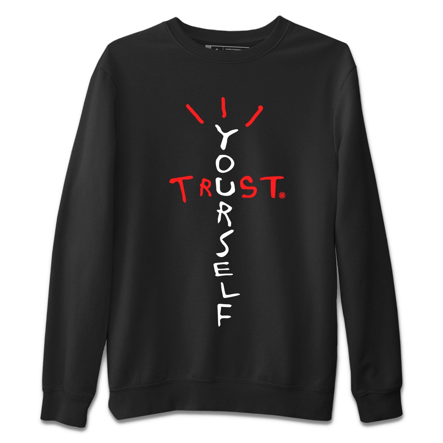 Air Jordan 7 White Infrared Sneaker Match Tees Trust Yourself Streetwear Sneaker Shirt 7s White Infrared Drip Gear Zone Sneaker Matching Clothing Unisex Shirts Black 2