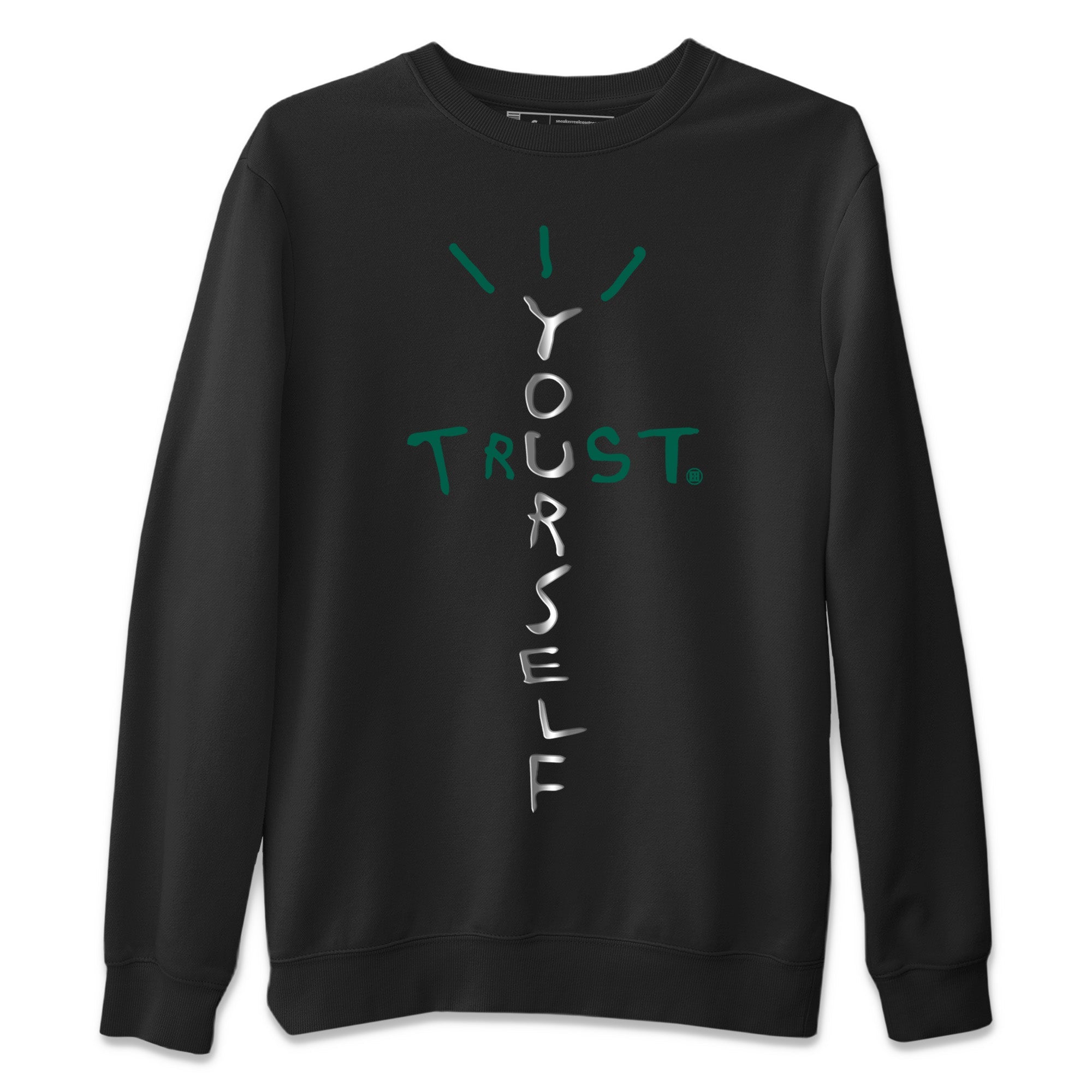 Jordan 1 Gorge Green Sneaker Matching T-Shirt Trust Yourself Sneaker Tees Jordan 1 Gorge Green Sneaker Release Tees Crew Neck Tees