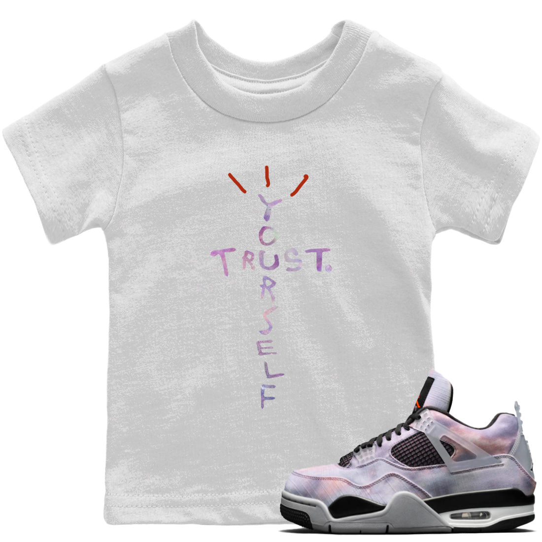 Jordan 4 Zen Master Sneaker Matching T-Shirt Trust Yourself Sneaker Tees Jordan 4 Zen Master Sneaker Release Tees Kids Shirts