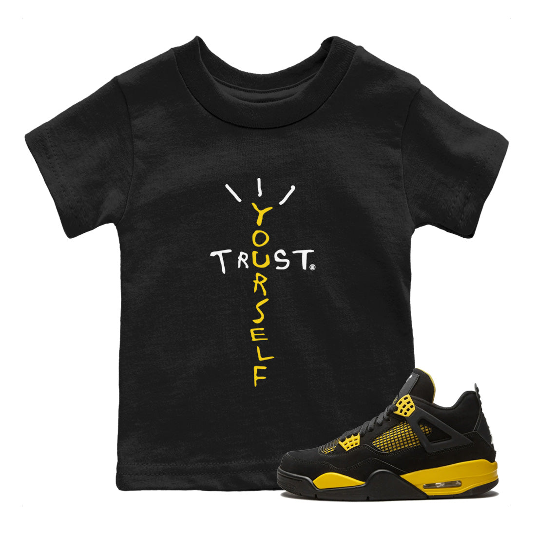  Sneaker Match Tees Trust Yourself Streetwear Sneaker Shirt Air Jordan 4 Retro Thunder Sneaker Release Tees Kids Shirts Black 1