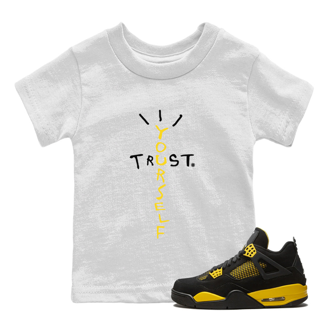  Sneaker Match Tees Trust Yourself Streetwear Sneaker Shirt Air Jordan 4 Retro Thunder Sneaker Release Tees Kids Shirts White 1