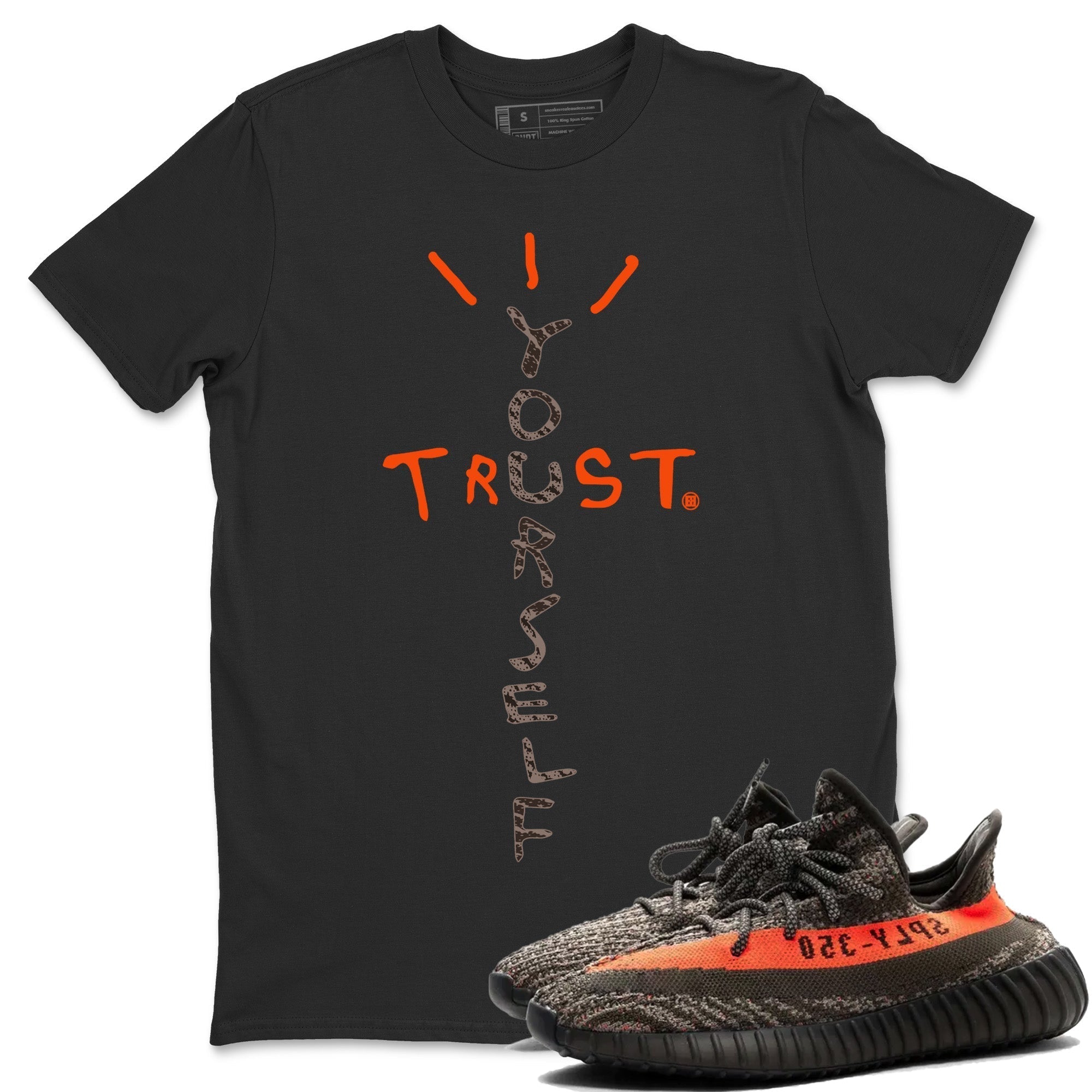 Yeezy 350 Carbon Beluga Shirt To Match Jordans Trust Yourself Sneaker Tees Yeezy 350 Carbon Beluga Drip Gear Zone Sneaker Matching Clothing Unisex Shirts