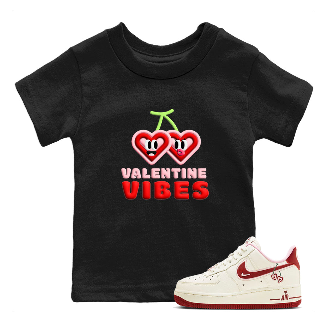 Air Force 1 Valentines Day Sneaker Match Tees Valentines Vibes Sneaker Tees Air Force 1 Valentines Day Jordan to match sneaker T-Shirt Kids Shirts
