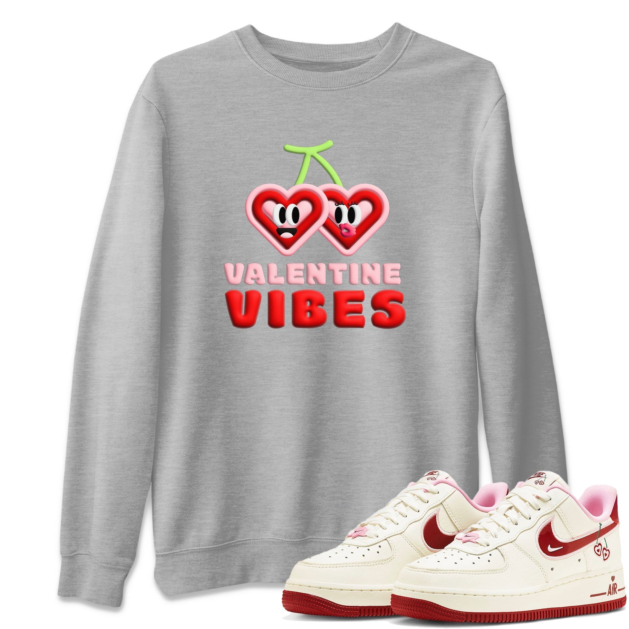 Air Force 1 Valentines Day Sneaker Match Tees Valentines Vibes Sneaker Tees Air Force 1 Valentines Day Jordan to match sneaker T-Shirt Crew Neck Shirts