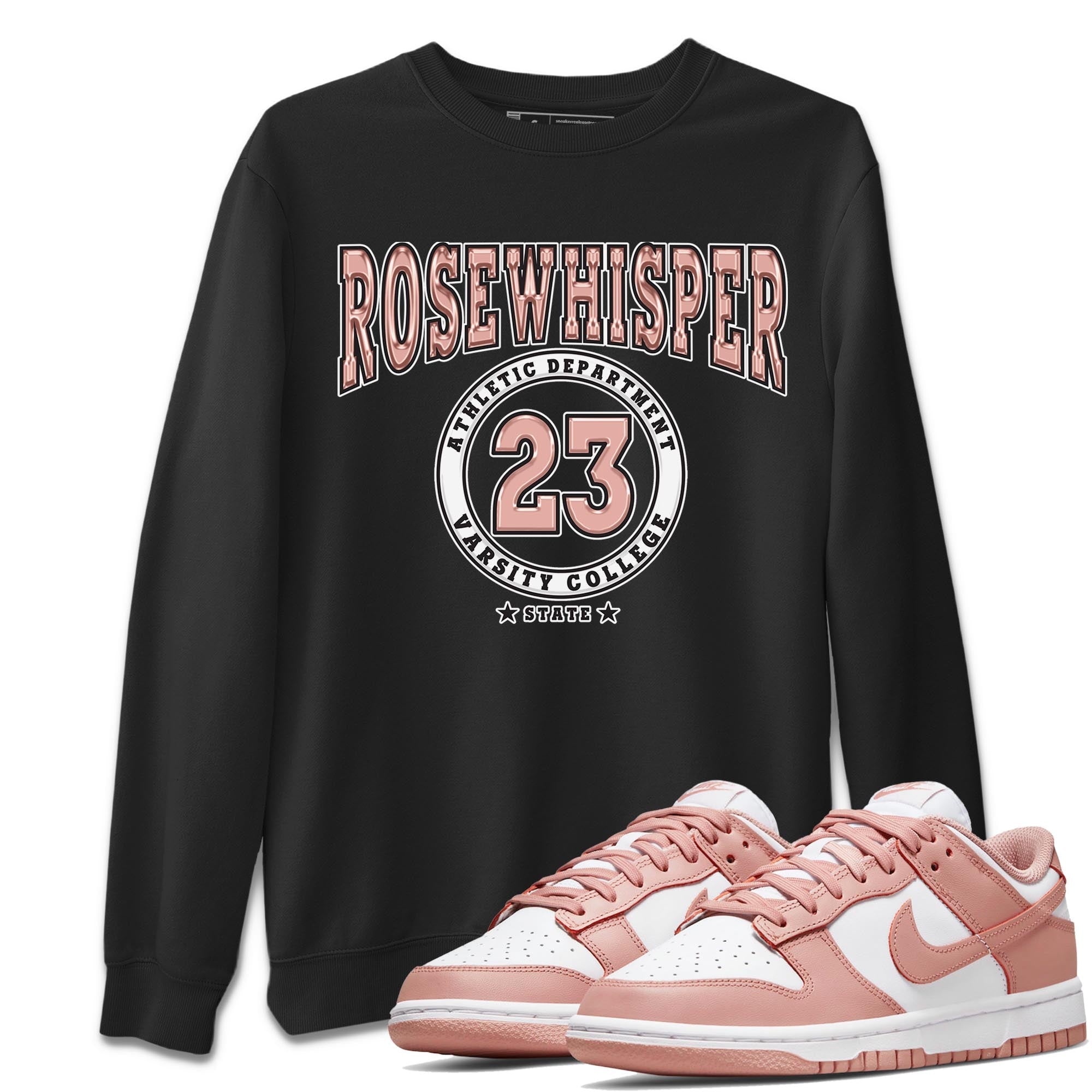 Nike Dunks Low Rose Whisper shirt to match jordans Varsity Streetwear Sneaker Shirt Nike Dunk Rose Whisper Drip Gear Zone Sneaker Matching Clothing Unisex Black 1 T-Shirt