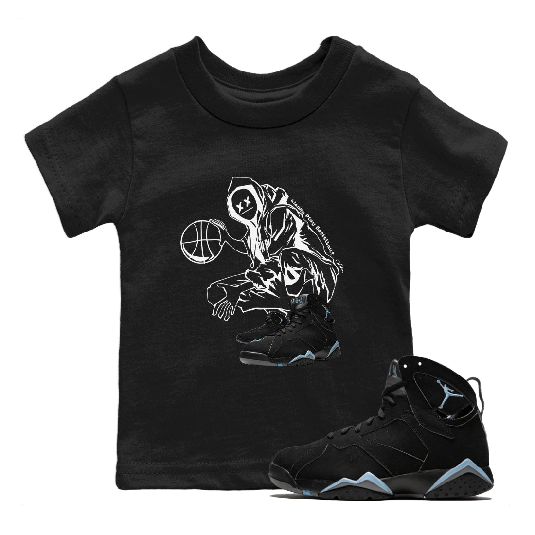 Air Jordan 7 Chambray shirt to match jordans Wanna Play Basketball Streetwear Sneaker Shirt AJ7 Chambray Drip Gear Zone Sneaker Matching Clothing Baby Toddler Black 1 T-Shirt