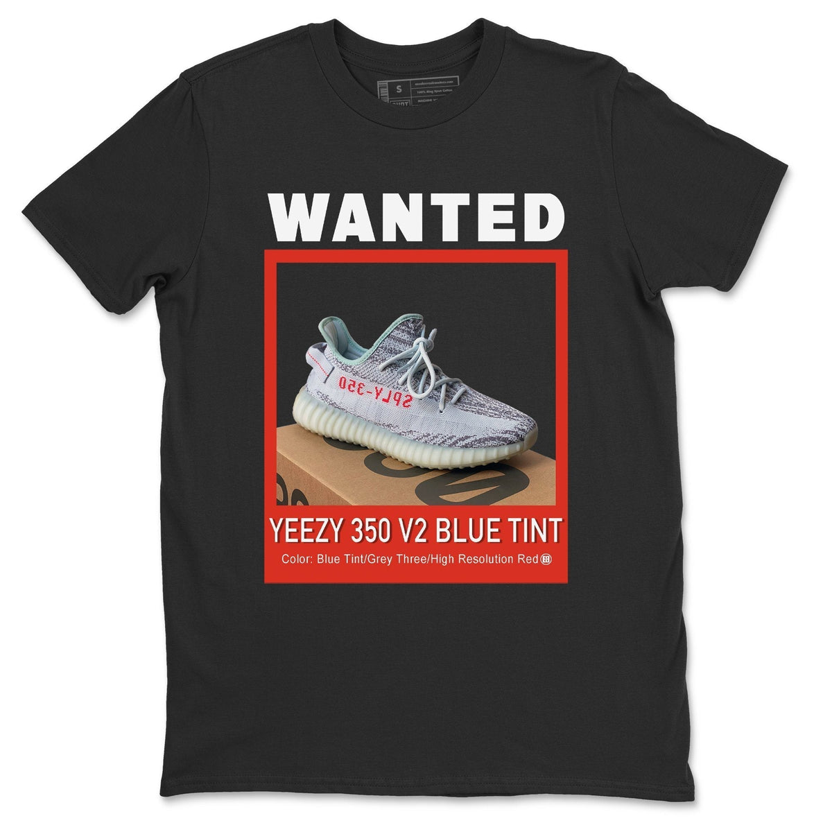 Yeezy 350 Blue Tint Shirt To Match Jordans Wanted Sneaker Tees Yeezy 350 Blue Tint Drip Gear Zone Sneaker Matching Clothing Unisex Shirts