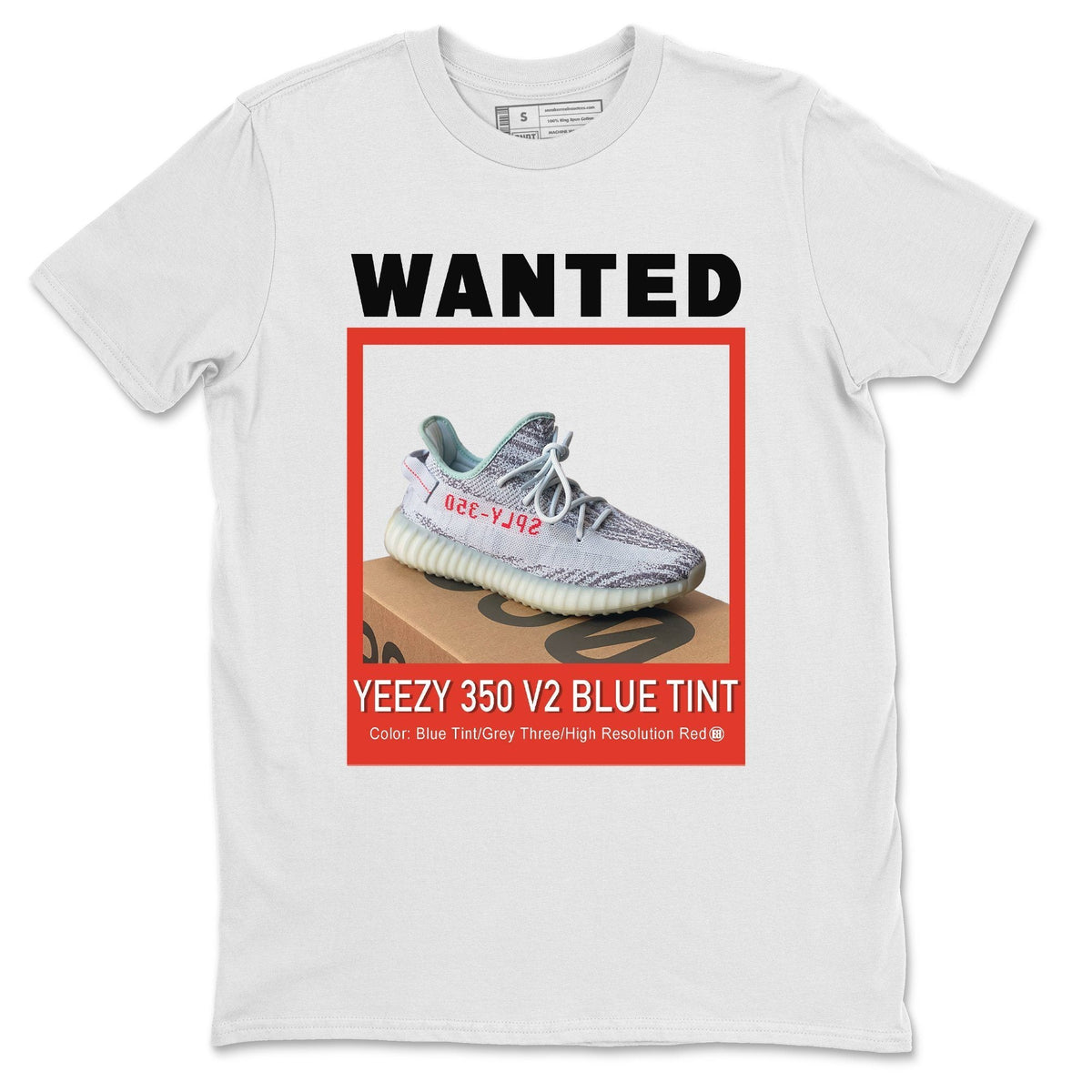 Yeezy 350 Blue Tint Shirt To Match Jordans Wanted Sneaker Tees Yeezy 350 Blue Tint Drip Gear Zone Sneaker Matching Clothing Unisex Shirts