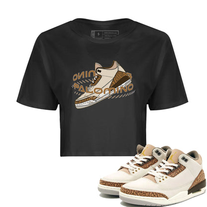 Air Jordan 3 Palomino Sneaker Match Tees Warping Space Sneaker Tees AJ3 Palomino Sneaker Release Tees Women's Shirts Black 1
