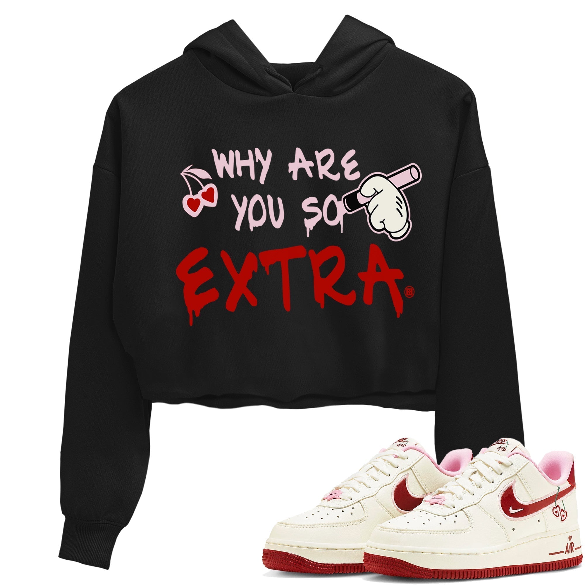Air Force 1 Valentines Day Sneaker Match Tees Why Are You So Extra Sneaker Tees Air Force 1 Valentines Day Jordan to match sneaker T-Shirt Women's Shirts