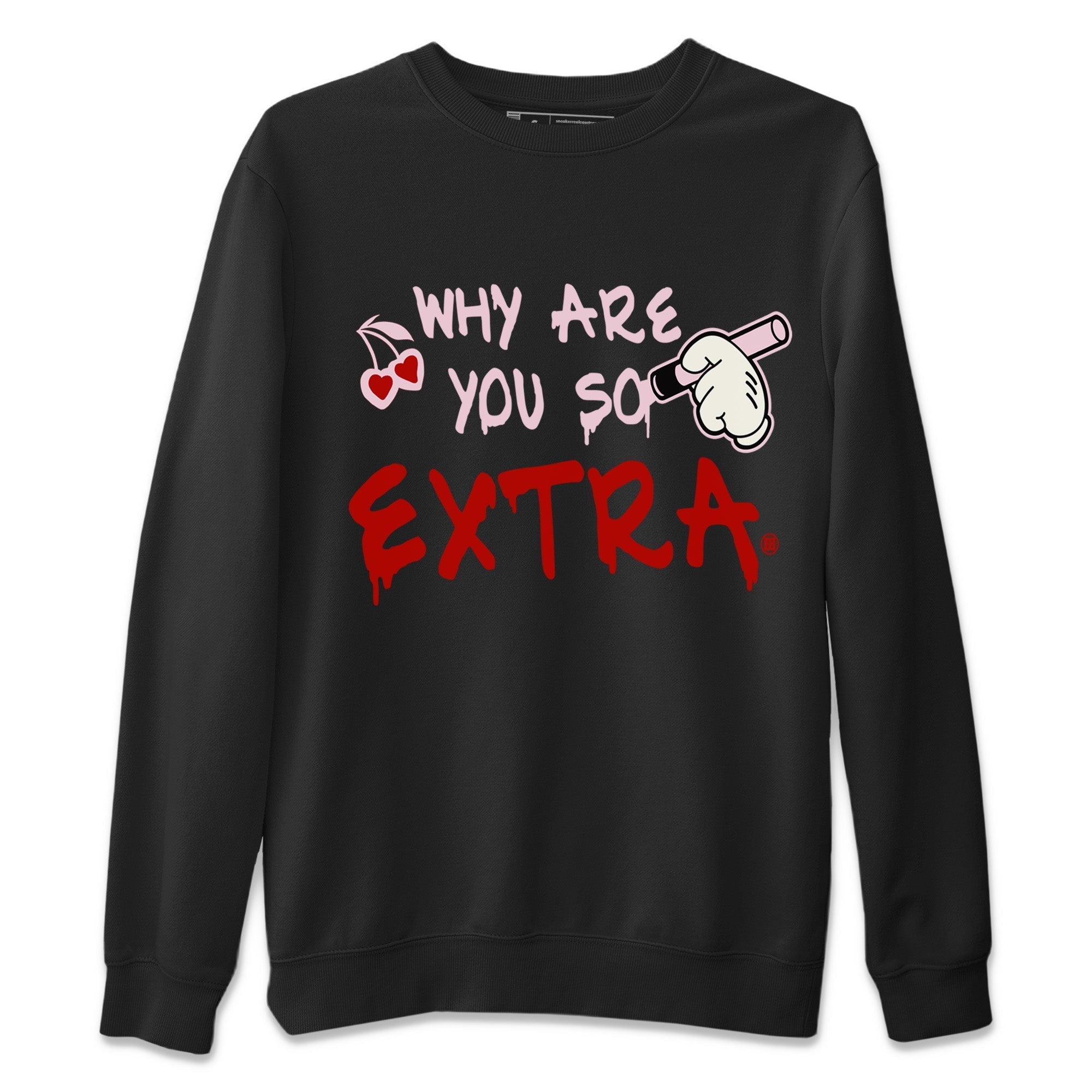 Air Force 1 Valentines Day Sneaker Match Tees Why Are You So Extra Sneaker Tees Air Force 1 Valentines Day Jordan to match sneaker T-Shirt Crew Neck Shirts