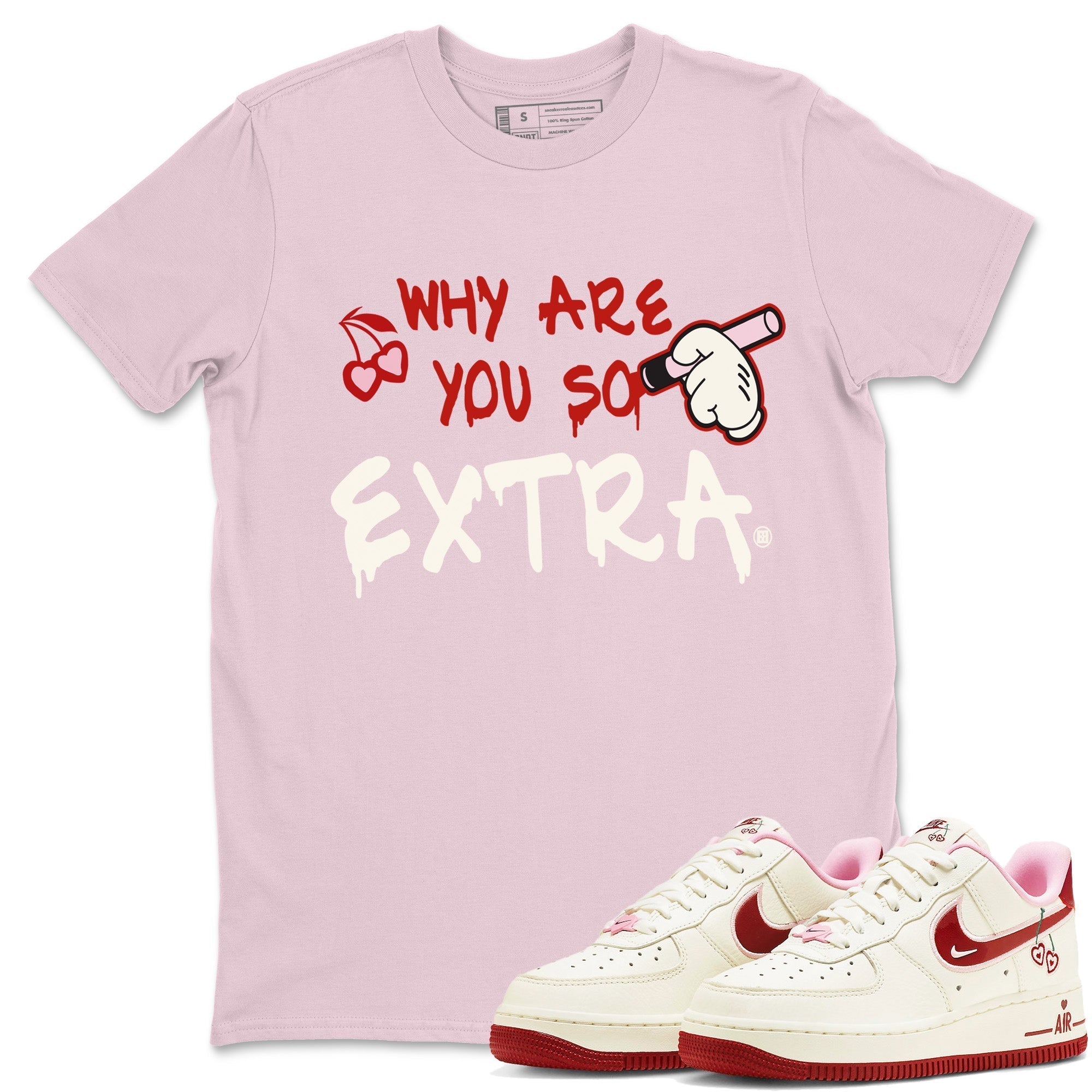 Air Force 1 Valentines Day Sneaker Match Tees Why Are You So Extra Sneaker Tees Air Force 1 Valentines Day Jordan to match sneaker T-Shirt Crew Neck Shirts
