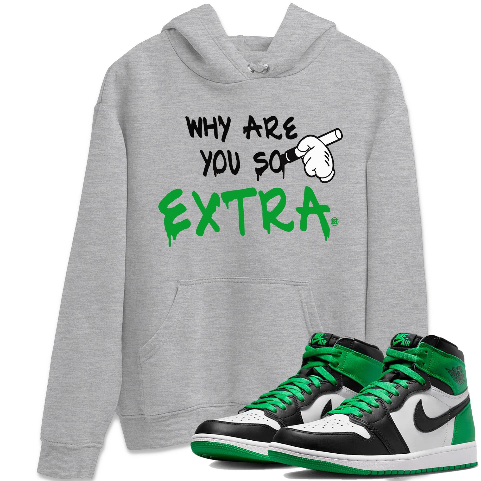 Air Jordan 1 Celtics Shirt To Match Jordans Why Are You So Extra Sneaker Tees Air Jordan 1 Retro Celtics Drip Gear Zone Sneaker Matching Clothing Unisex Shirts Heather Grey 1