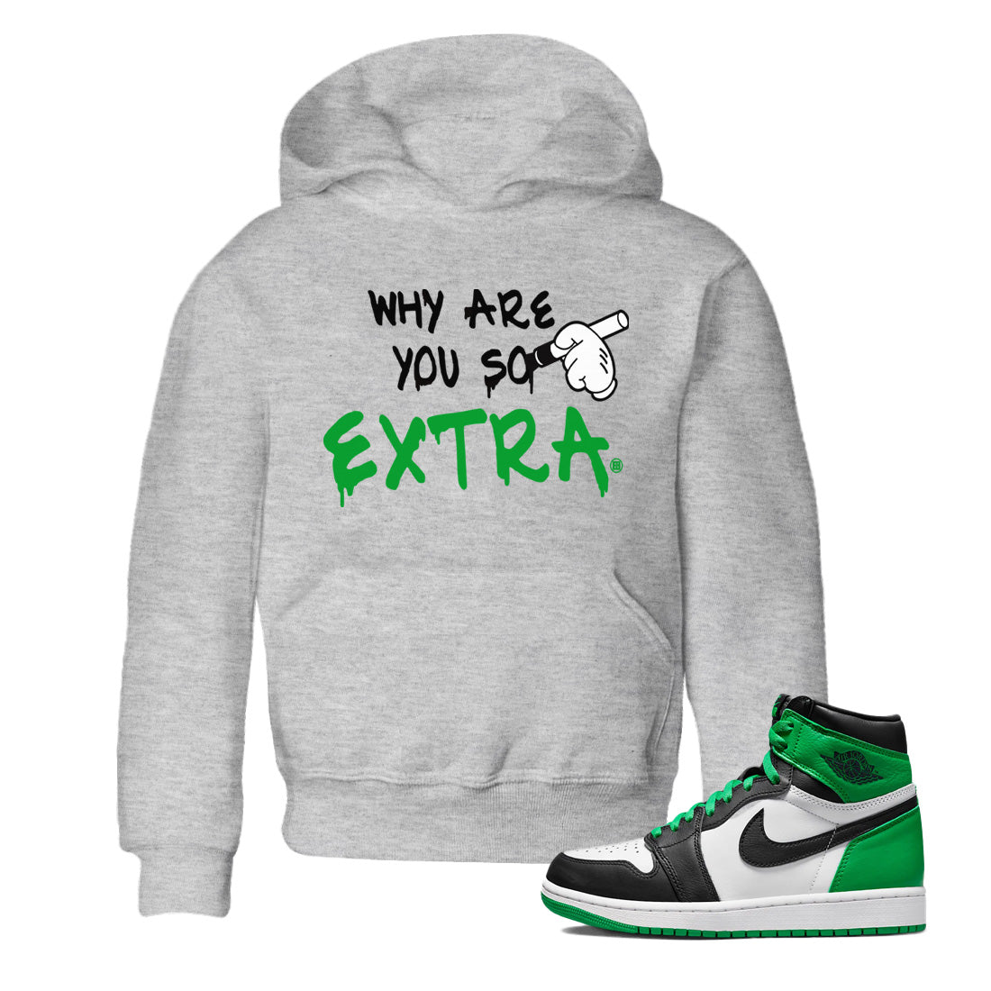 Air Jordan 1 Celtics Shirt To Match Jordans Why Are You So Extra Sneaker Tees Air Jordan 1 Retro Celtics Drip Gear Zone Sneaker Matching Clothing Kids Shirts Heather Grey 1