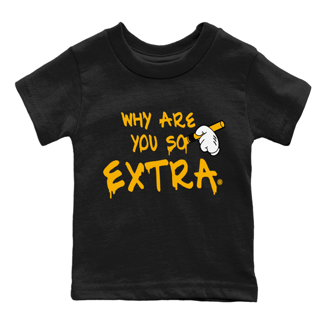 Jordan 1 Taxi Sneaker Matching T-Shirt Why Are You So Extra Sneaker Tees Jordan 1 Taxi Sneaker Release Tees Kids Shirts