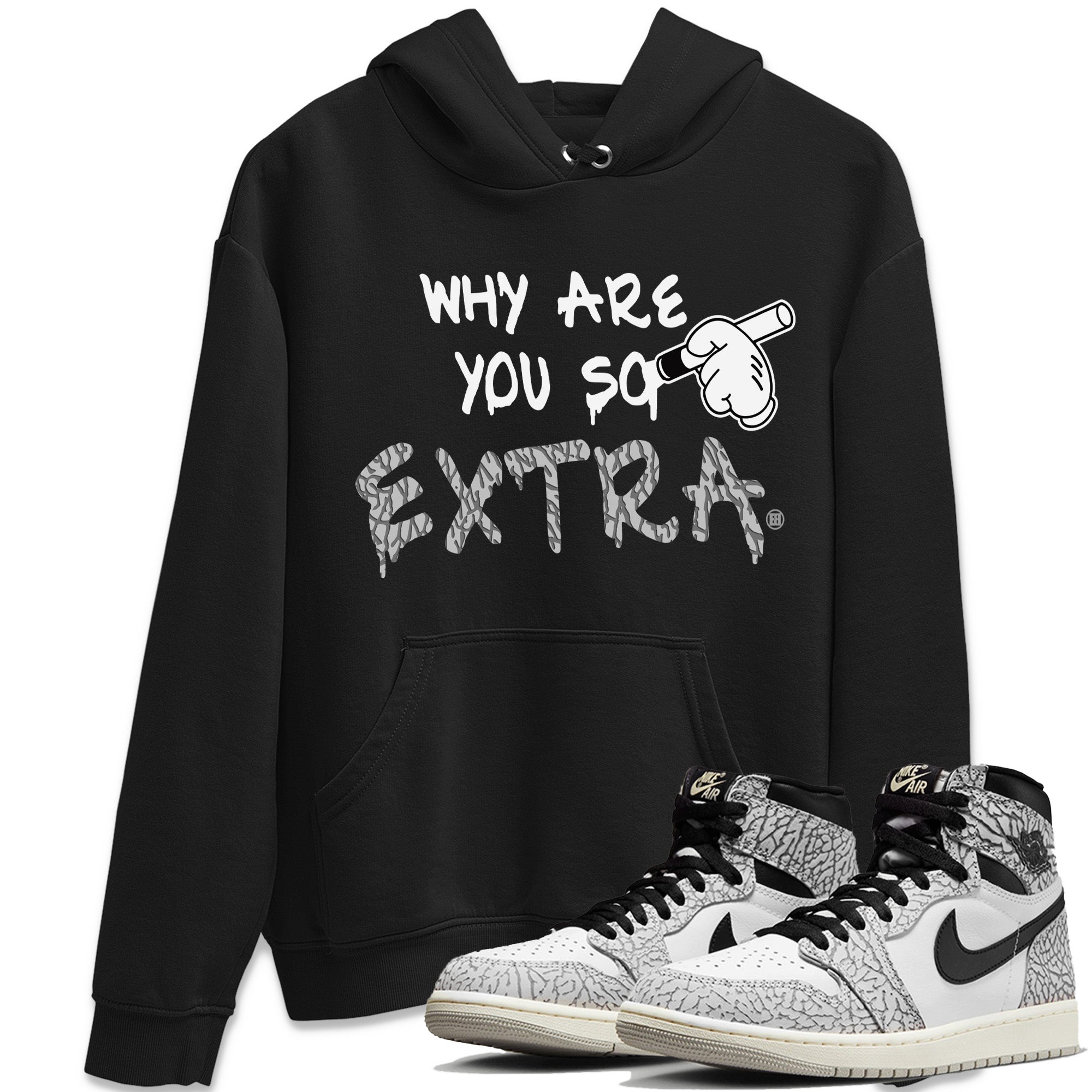 Jordan 1 White Cement Shirt To Match Jordans Why Are You So Extra Sneaker Tees Jordan 1 White Cement Drip Gear Zone Sneaker Matching Clothing Unisex Shirts
