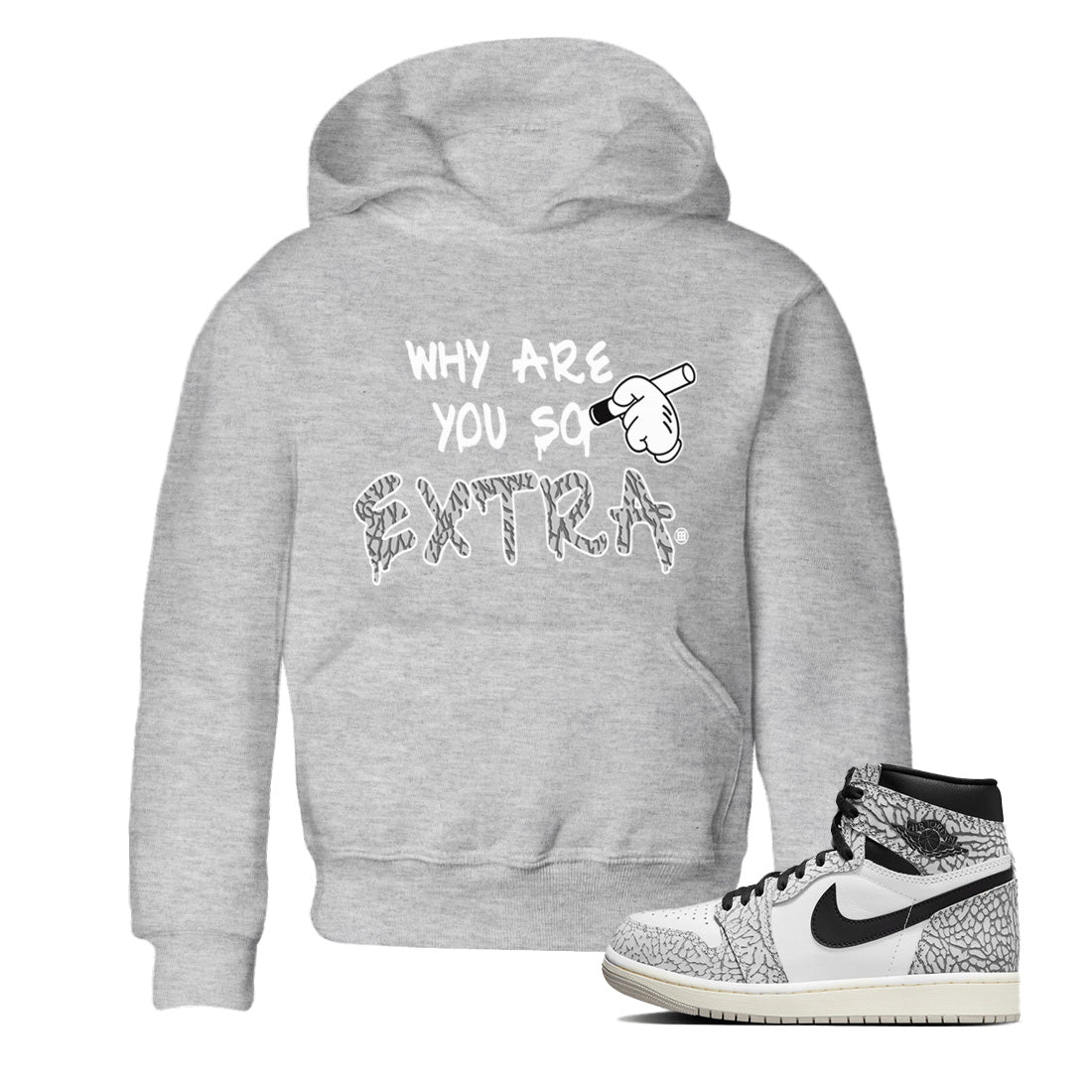 Jordan 1 White Cement Shirt To Match Jordans Why Are You So Extra Sneaker Tees Jordan 1 White Cement Drip Gear Zone Sneaker Matching Clothing Kids Shirts