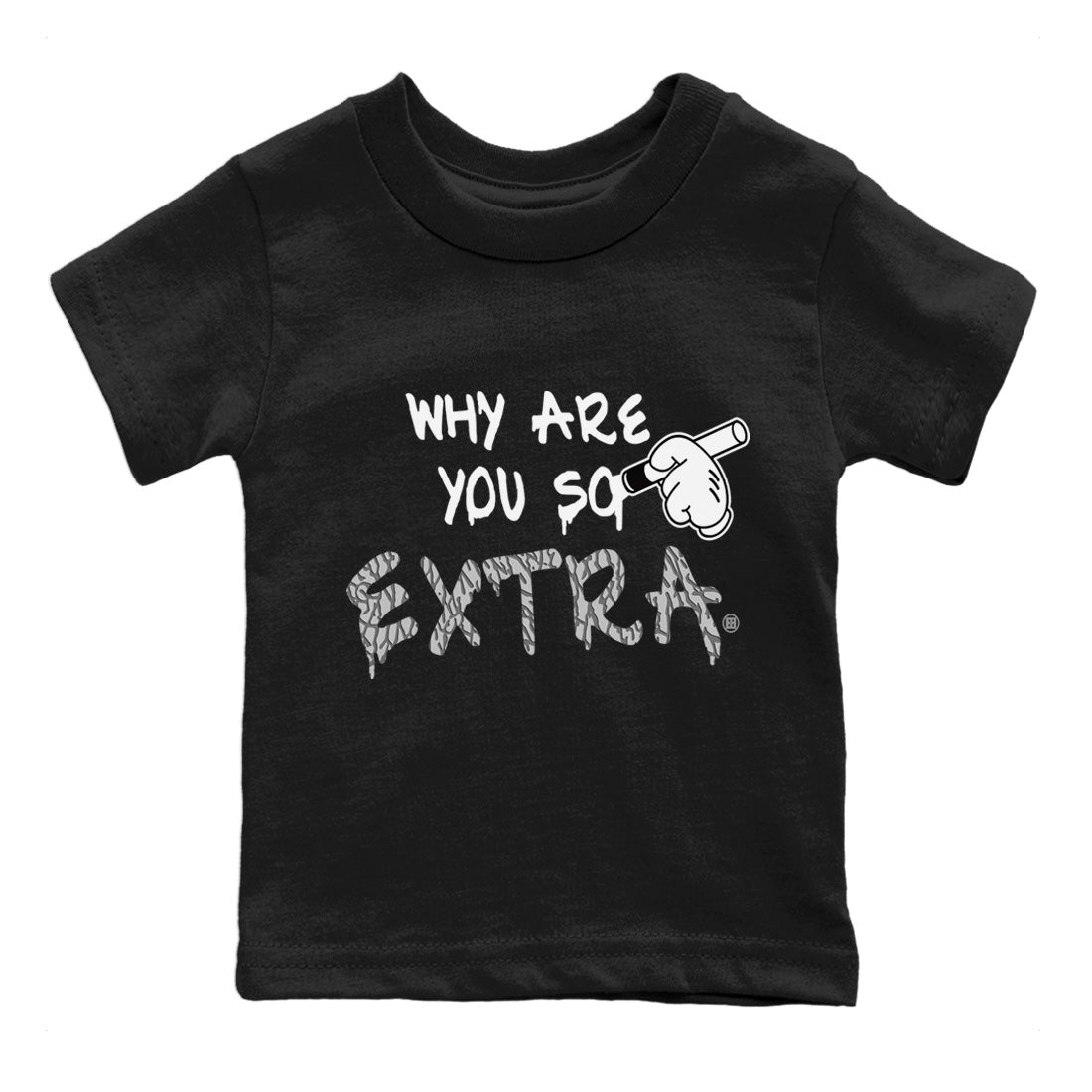 Jordan 1 White Cement Shirt To Match Jordans Why Are You So Extra Sneaker Tees Jordan 1 White Cement Drip Gear Zone Sneaker Matching Clothing Kids Shirts